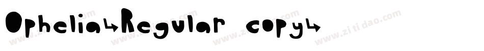 Ophelia-Regular copy字体转换